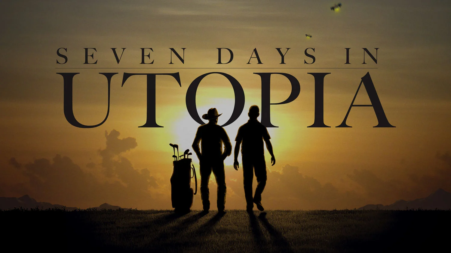 Seven Days in Utopia
